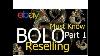 Must Know Reselling Bolo Part 1 Ebay Reseller Inside Info